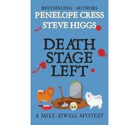 Death Stage Left: A Mike Atwell Mystery: Book 4