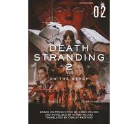 Death Stranding 2: On the Beach - The Official Novelization - Volume 2