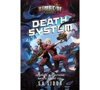 Death System: A Zombicide: Invader Novel