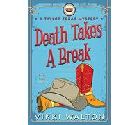 Death Takes A Break (Large Print)