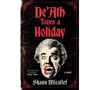 DeAth Takes a Holiday - Shaun Micallef - Ultimo Press - ebook (ePub) - Livre