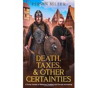 Death, Taxes, & Other Certainties: A Funny Fantasy of Skeletons, Zombies, and Corrupt Accounting