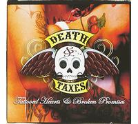 Death & Taxes - Tattooed Hearts &..