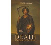Death The Epithet of Excellence