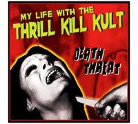 My Life With The Thrill Kill Kult – Death Threat – CD – Import