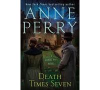 Death Times Seven A Daniel Pitt Novel - Anne Perry - Ballantine books - ebook (ePub) - Livre