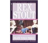 Death Times Three Rex Stout (Auteur)