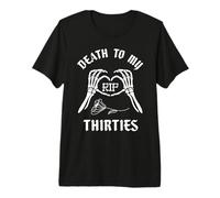 Death to My Thirties 30s Cool Turning 40th Birthday Squelette T-Shirt Haut de Gamme