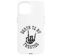 Death To My Twenties Funny R.I.P 20s, 30th Birthday Squelette Coque pour iPhone 15