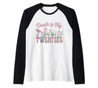 Death to My Twenties R.I.P. 20s fête Ses 30 Ans Manche Raglan