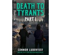 Death to Tyrants: Part 1