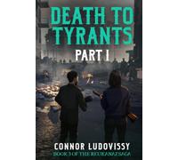 Death to Tyrants: Part 1