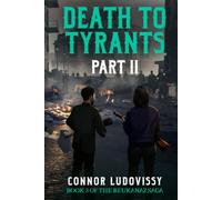 Death to Tyrants: Part 2