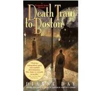 Death Train to Boston Dianne Day (Auteur)