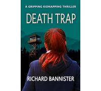 Death Trap: A Gripping FBI Kidnapping Thriller