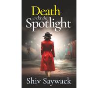DEATH UNDER THE SPOTLIGHT a completely gripping and addictive historical mystery