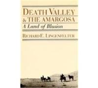 Death Valley and the Amargosa Richard E. Lingenfelter (Auteur)