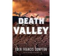 Death Valley by Eden Francis Compton Eden Francis Compton (Auteur)