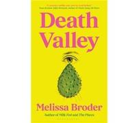 Death Valley by Melissa Broder Melissa Broder (Auteur)