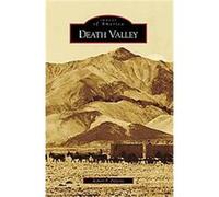Death Valley, (CA), Images of America Series Robert P. Palazzo (Auteur)