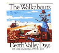 Death Valley Days - Lost Songs & Rarities, 1985-1995