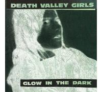 Death Valley Girls Glow in the Dark (Vinyl)