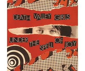Death Valley Girls - Under The Spell Of Joy