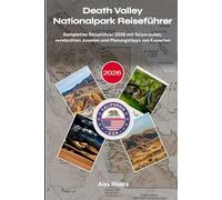 Death Valley Nationalpark Reiseführer 2026: Kompletter Reiseführer 2026 mit Reiserouten, versteckten Juwelen und Planungstipps von Experten
