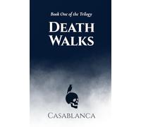Death Walks: Book One of the Trilogy