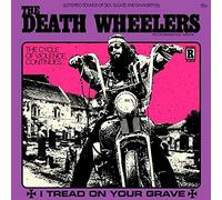 Death Wheelers,the - I Tread on Your Grave [Import]