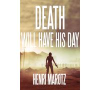 Death Will Have His Day - Henri Marotz - Level 4 Press, Inc. - ebook (ePub) - Livre