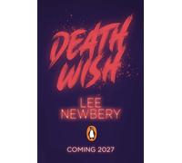 Death Wish - Lee Newbery - Penguin - ebook (ePub) - Livre