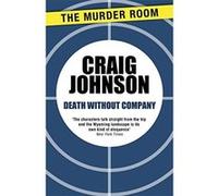 Death Without Company (A Walt Longmire Mystery) - [Livre en VO] Craig Johnson (Auteur)