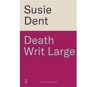 Death Writ Large The unmissable new linguistic mystery in the Sunday Times bestselling series from Britain's wordsmith, Susie Dent - Susie Dent - Zaffre - ebook (ePub) - Livre