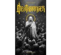 Deathbringer Ismaël Legrand (Auteur), Ismaël Legrand (Dessinateur)
