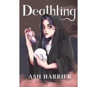 Deathling: Book 3 in the Circle of Seven contemporary dark fantasy series