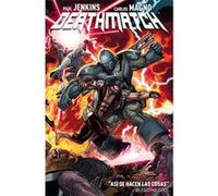 Deathmatch, 1 Matando En Su Nombre - [Livre en VO] Jenkins, Paul (Auteur)