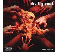 Deathproof - Evolve Or Die [Import]
