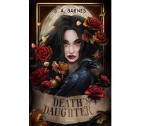 Death's Daughter Roman | Dark Academia Romantasy um die Tochter des Todes - S.A. Barnes - Bramble eBook - ebook (ePub) - Livre