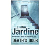 Death's Door (Bob Skinner series, Book 17): A serial killer stalks the pages of this gripping crime novel
