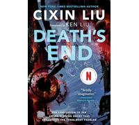 Liu Cixin, traduction Ken Liu – Death's End – Roman – Poche