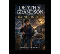 Death's Grandson And The Day No One Dies