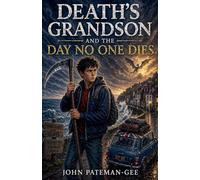 Death's Grandson And The Day No One Dies
