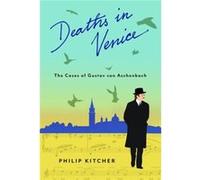 Deaths In Venice Philip Kitcher, (Auteur)