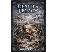 Death's Legacy: The Age of Death Series Book 2