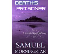 Death's Prisoner: A Shadow Kingdom Story