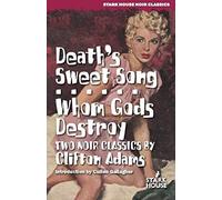 Death's Sweet Song / Whom Gods Destroy