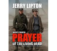 Death's Theater: Prayer of the Living Dead