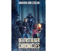 Deathstalker Chronicles: Book 2: Pack Problems