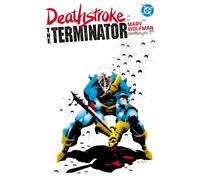 Deathstroke: The Terminator by Marv Wolfman Omnibus Vol. 2